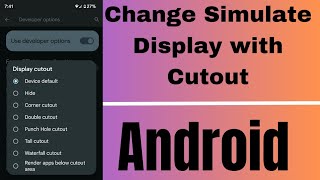 How to Change Simulate Display with Cutout on Android Android 13 12 11 [upl. by Schluter]