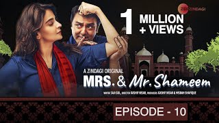 Mrs amp Mr Shameem  Episode 10  Saba Qamar Nauman Ijaz [upl. by Johna178]