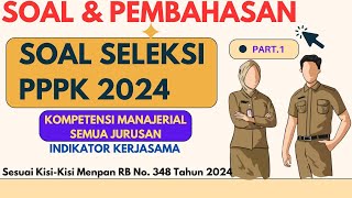 Soal PPPK 2024 Kompetensi Manajerial Indikator Kerjasama Part1 [upl. by Lidda]