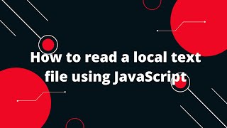 How to read a local text file using JavaScript  Javascript Tutorial [upl. by Byrom983]