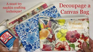 Decoupage a Canvas Bag  Makeup Bag  Napkins  Mod Podge  Iron  Great TIPS  quotMUST WATCH” diy [upl. by Ahsaetal580]