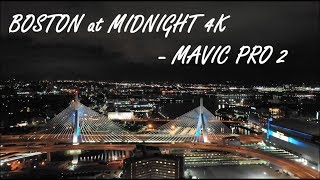 BOSTON  MIDNIGHT 4K  MAVIC PRO 2 DRONE [upl. by Dyann]