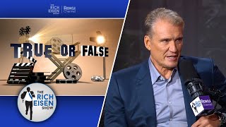 Celebrity True or False Dolph Lundgren Talks Ivan Drago Andy Warhol 007 amp More  Rich Eisen Show [upl. by Dumas]