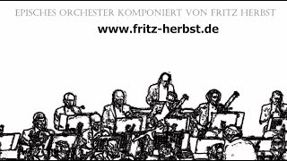 epic orchestra composed by Fritz Herbst [upl. by Urita61]