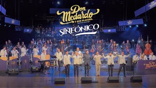 DON MEDARDO SINFÓNICO  Orquesta Sinfónica de Loja Cumbia Chonera  Solo Tú  Loquito Por Ti [upl. by Eybba]