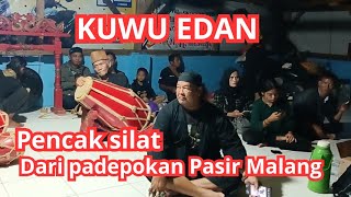 KUWU EDAN‼️Pencak silat dari Padepokan Pasir Malang Sagulingviralkuwuedan [upl. by Hanselka]