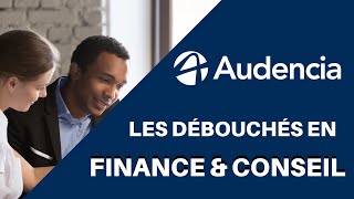 AUDENCIA  Une école pour la FINANCE et le CONSEIL [upl. by Baptlsta]