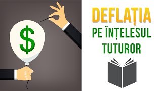 Deflatia explicata pe intelesul tuturor  Tata Bogat Tata Sarac  Robert Kiyosaki [upl. by Elocyn]