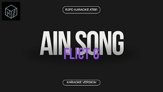 Ain Song  Flict G Karaoke Version by RJPD [upl. by Jermayne]