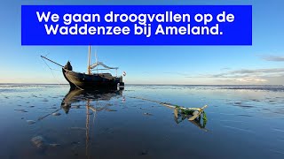 Droogvallen op de Waddenzee met een platbodem zeilboot Magisch Deel 1 [upl. by Robbert647]