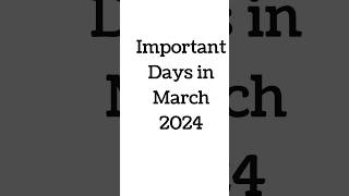 List of important days in March 2024 Full List of important National and International Days [upl. by Cleo]