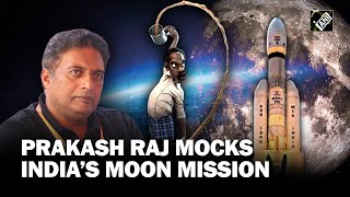 Actor Prakash Raj mocks India’s ambitious moon mission Chandrayaan3 gets sharp critical responses [upl. by Emersen542]