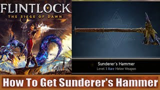 How To Get Sunderers Hammer Flintlock The Siege of Dawn [upl. by Silin]