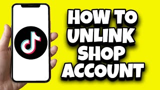 How To Remove TikTok Shop In My Account  Unlink TikTok Shop Account [upl. by Naamana]