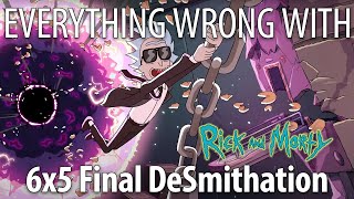 Everything Wrong With Rick amp Morty S6E5  quotFinal DeSmithationquot [upl. by Asaeret]