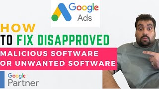 How to Fix Google Ads Disapproved for Malicious Software or Unwanted Software [upl. by Ocram]