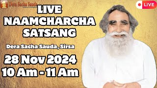 28 Nov 2024  Incarnation Month  Live Naamcharcha Satsang  Sirsa SaintMSGInsan [upl. by Anelhtak407]