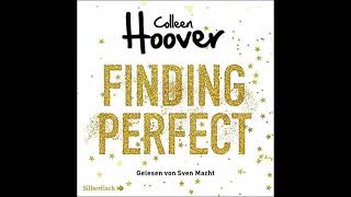 Kostenloses Hörbuch Colleen Hoover  Finding Perfect auf Deutsch Was perfekt war 2 [upl. by Llejk]