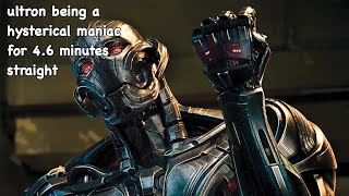 ultron being a hysterical maniac for 46 minutes straight [upl. by Leicester]