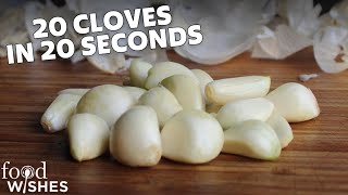 Fastest Way To Peel Garlic 20 Cloves In 20 Seconds  Food Wishes [upl. by Kirch]