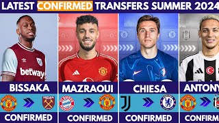 🚨NEW CONFIRMED TRANSFER NEWS SUMMER 2024😱 MAZRAOUI TO UNITED✔️ CHIESA TO CHELSEA✔️ BISSAKA WHAM [upl. by Lemuelah]