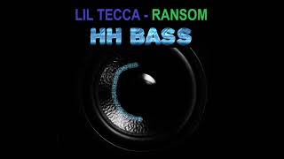 LIL TECCA  RANSOM EXTREME BASS BOOST [upl. by Esil15]