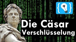 Die Caesar Verschlüsselung  Was ist eine Verschlüsselung [upl. by Callan]