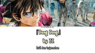 Eyeshield 21 Opening 3  『Dang Dang』 Lirik amp Terjemahan Indonesia [upl. by Dinin]