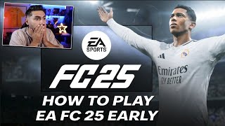 How To Play EA FC 25 Early 1 day before Early Access [upl. by Ahsie]