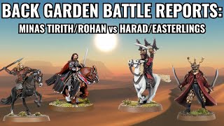 Back Garden Battle Reports Minas TirithRohan vs HaradEasterlings with JMACCSArmiesOfMiddleEarth [upl. by Tzong]