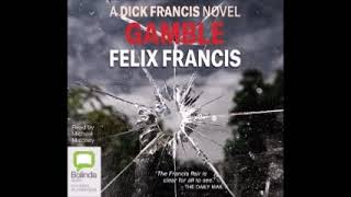 Dick Franciss Gamble by Felix Francis Audiobook [upl. by Seena719]