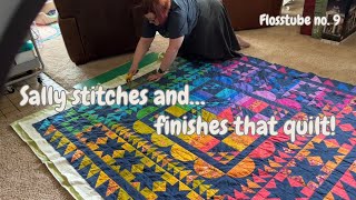 Flosstube no 9 Sally stitches andfinishes that quilt [upl. by Enobe321]