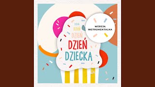 Dzień Dziecka Wersja instrumentalna [upl. by Ylecara]