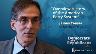 Overview History of the American Party System  James Ceaser [upl. by Keiryt]