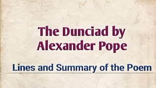 Summary of the Poem The Dunciad by Alexander Pope [upl. by Bryant326]