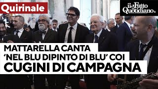 Mattarella canta quotNel blu dipinto di bluquot coi Cugini di campagna e Beppe Vessicchio [upl. by Norbie787]