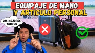 ✅EQUIPAJE DE MANO Y ARTICULO PERSONAL ¡Evita Desastres en tus Viajes 🙁❌NO COMETAS ERRORES [upl. by Einaj600]