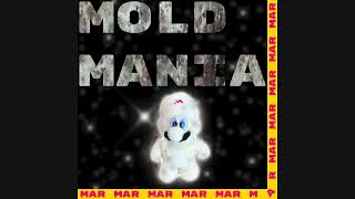 MOLD MANIA [upl. by Odab]