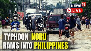 Philippines Typhoon Today News  Typhoon Noru Rips Into Philippines Typhoon Noru English News LIVE [upl. by Thacker]