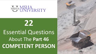 22 Essential Questions about the MSHA Part 46 Competent Person [upl. by Redienhcs448]