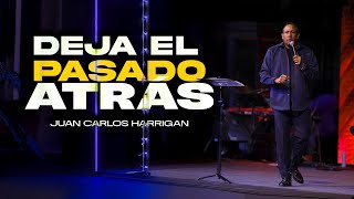 DEJA EL PASADO ATRÁS Pastor Juan Carlos Harrigan [upl. by Gillie]