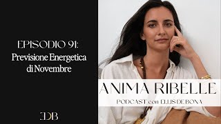 Episodio 91 Previsione Energetica di Novembre [upl. by Imeka]