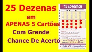 Como Jogar Na Lotofacil com 25 Dezenas em apenas 5 cartões Com Chance De Fazer os 15 Pontos [upl. by Niawat321]