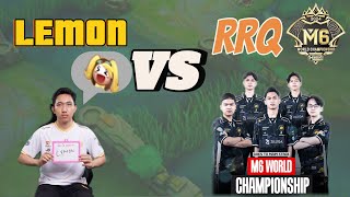 KING LEMON VS FULL RRQ M6  LEMON LANGSUNG MODE SERIUS [upl. by Onirefes827]