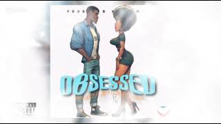 OBSESSED Noty Lasty ft Adi P254 X Sinyor Billionaire OFFICIAL AUDIO [upl. by Ainyt]