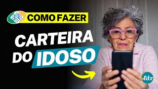 COMO FAZER A CARTEIRA DO IDOSO PELA INTERNET VEJA O PASSO A PASSO E DOCUMENTOS PARA SOLICITAR [upl. by Sdlonyer]