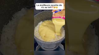 La meilleure recette de riz au lait‼️🤯🤤 cooking recette delicious rice découverte pourtoi [upl. by Smitty808]