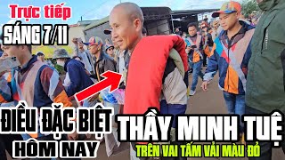 Điều ĐẶC BIỆT hôm nay THẦY MINH TUỆ trên vai có Tấm vải màu đỏ [upl. by Cline]