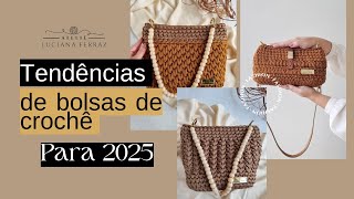 TENDÊNCIAS de bolsas de crochê para 2025 [upl. by Charis]