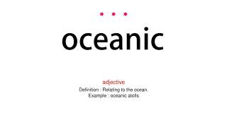 How to pronounce oceanic  Vocab Today [upl. by Alma]